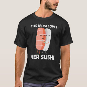 Camiseta Sushi Bonito Para Mamãe Mulheres Comida Japonesa