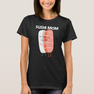 Camiseta Sushi Bonito Para Mamãe Mulheres Comida Japonesa