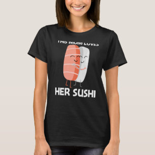 Camiseta Sushi Bonito Para Mamãe Mulheres Comida Japonesa