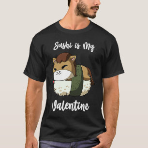 Camiseta Sushi é Meu Cavalo de São Valentim Dia dos Namorad