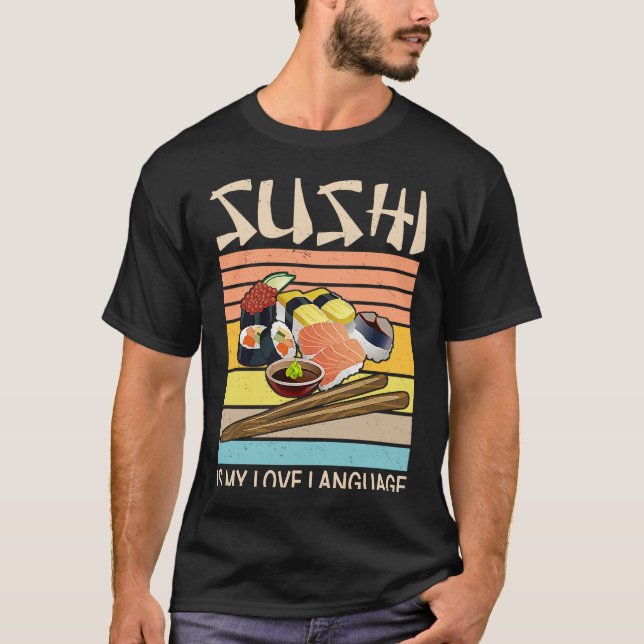 Camiseta Sushi É Minha Língua De Amor Sushi Comida 2 Japonê (Frente)