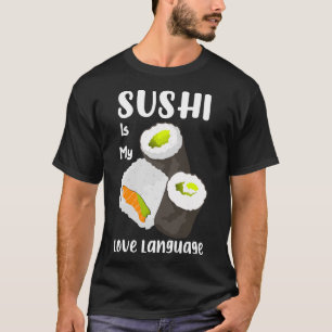 Camiseta Sushi É Minha Linguagem do Amor Design