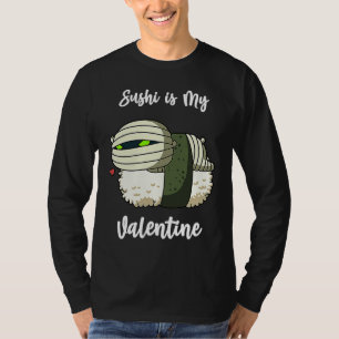 Camiseta Sushi é Minha Mãe do Dia dos Namorados Funny Dia d