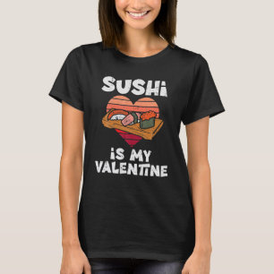 Camiseta Sushi É O Meu Namorados Dia de os namorados De Com