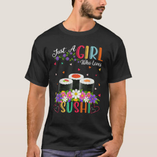 Camiseta Sushi Fast Comida Lover Apenas Uma Menina Que Ama 