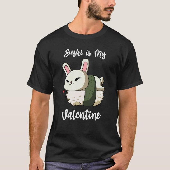 Camiseta Sushi is My Valentine Rabbit Valentine's Day (Frente)