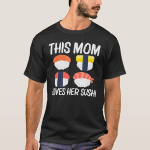 Camiseta Sushi Legal Para A Mãe Japonesa Sashimi Frutos Do 