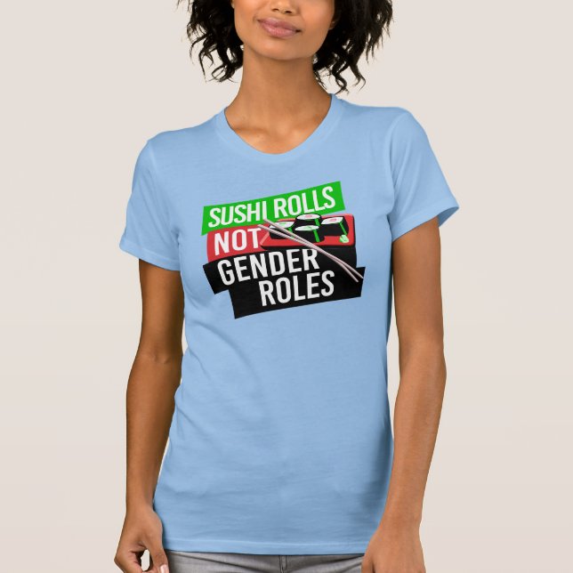 Camiseta Sushi não cumpre papéis de gênero (Frente)