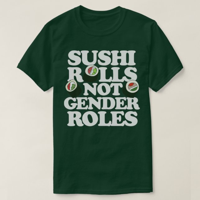 Camiseta Sushi não desempenha funções de gênero (Frente do Design)