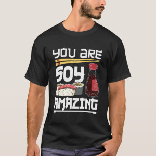 Camiseta Sushi Roll Você É Uma Incrível Comida Japonesa