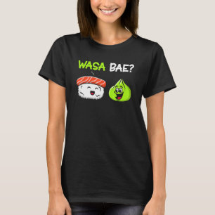 Camiseta Sushi Wasabi Wasa Bae Cute Comida Japonesa