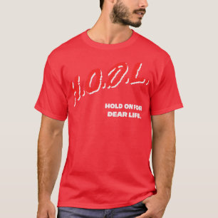 Camiseta Suspensão do HODL para Dear Vida do Design