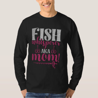 Camiseta Sussurrador de Peixes, Aka Mamãe! Mãe Pescadora