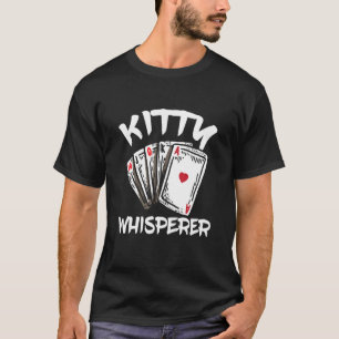 Camiseta Sussurro De gatinho Para Um Euchre Master