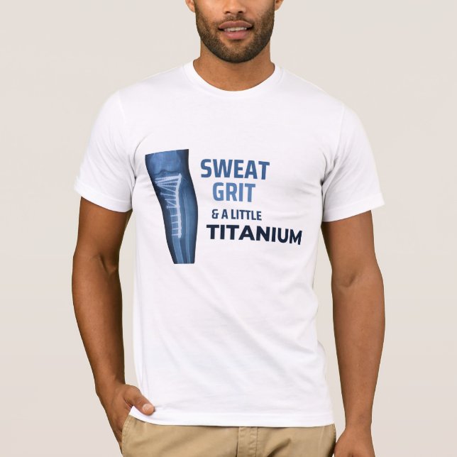 Camiseta Sweat, Grit, and a Little Titanium  (Frente)