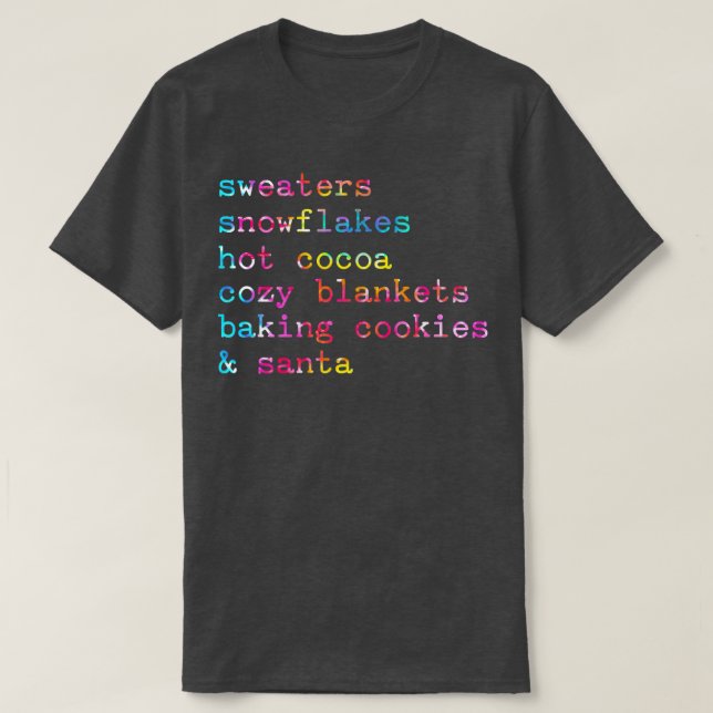 Camiseta Sweaters Snowflakes Hot Cocoa Cozy Blankets Baking (Frente do Design)