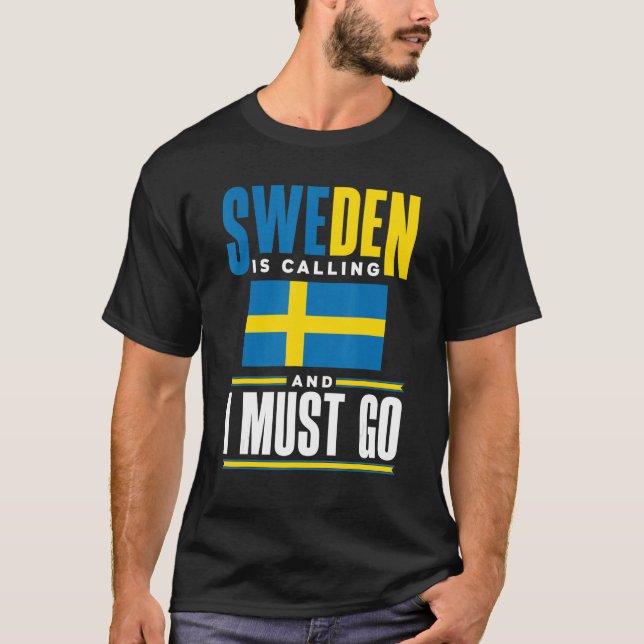 Camiseta Sweden Swedish Sweden Flag Sweden Is Calling (Frente)