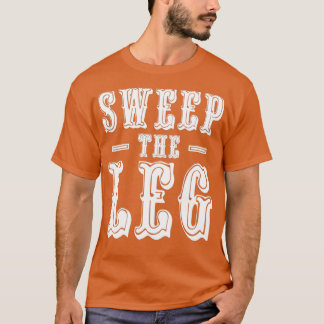 Camiseta Sweep the Leg