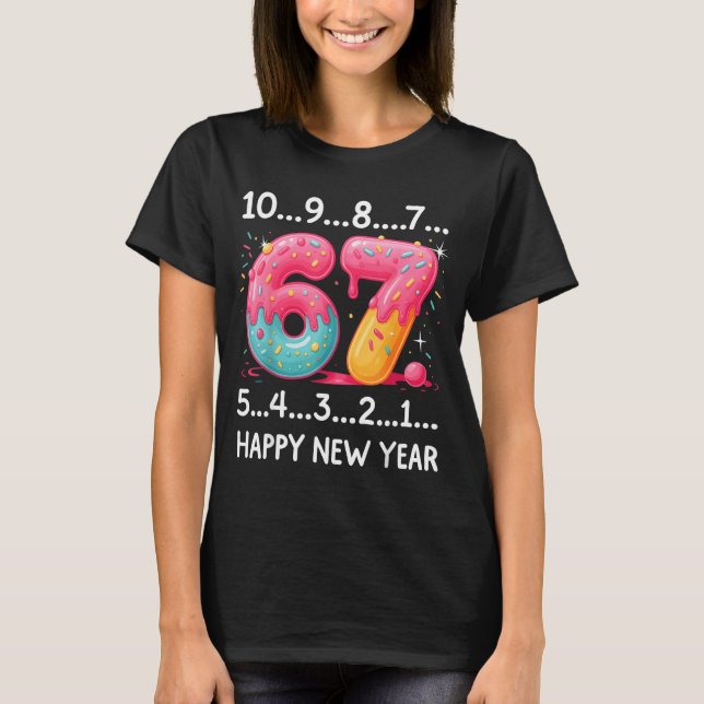 Camiseta Sweet 67 New Year Countdown 2026 Funny Happy New Y (Frente)