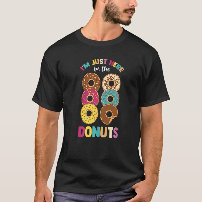 Camiseta Sweet Dessert Lover  Foodie  I'm Just Here For The (Frente)