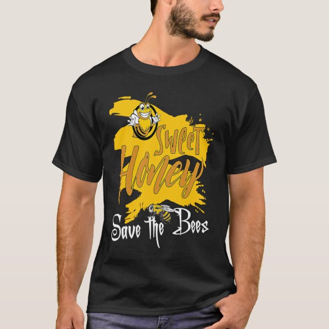 Camiseta Sweet Honey Save The Bees Honey Beekeeper Quote (Frente)