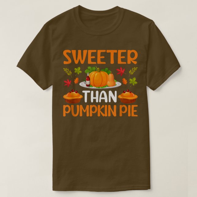 Camiseta Sweeter Thumpkin Pie Thanksdando Pie Christma (Frente do Design)