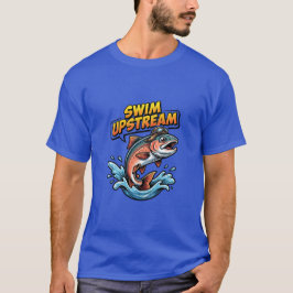 Camiseta Swim Upstream Salmon Motivational