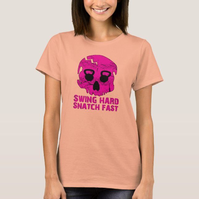 Camiseta Swing Duro Snatch Rápido - Senhoras Kettlebell Bur (Frente)