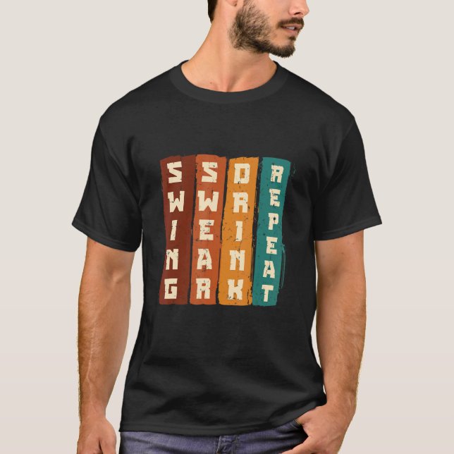 Camiseta Swing Swear Drink Repeat Golf Enthusiast Golf Play (Frente)