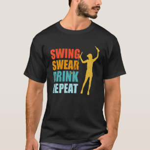 Camiseta Swing Swear Drink Repete Amor Golfe Golfe Golfe