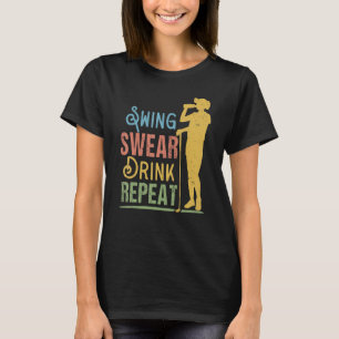 Camiseta Swing Swear Drink Repetir Golfe
