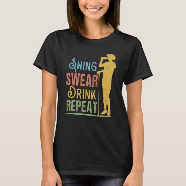 Camiseta Swing Swear Drink Repetir Golfe (Frente)