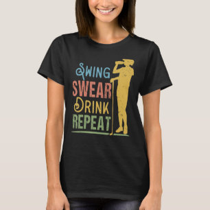 Camiseta Swing Swear Drink Repetir Golfe