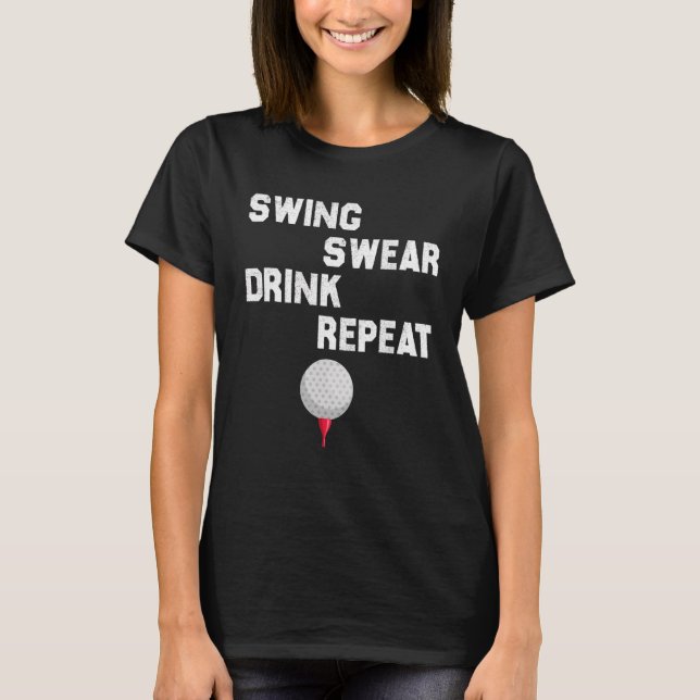 Camiseta Swing Swear Drink Repetir Golfe (Frente)