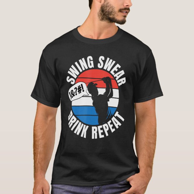 Camiseta Swing Swear Drink Repetir Golfer - Retro (Frente)