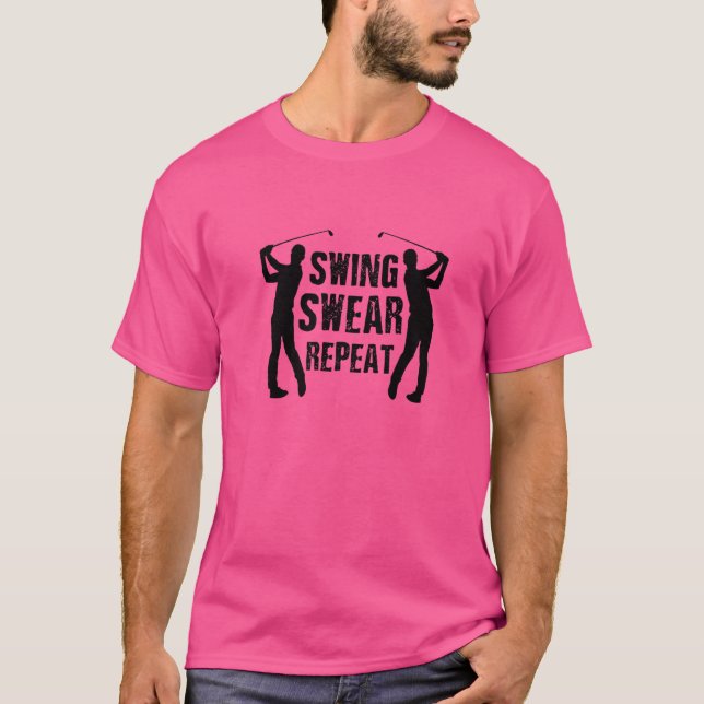 Camiseta Swing Swear Repetir Golf Player Putt (Frente)