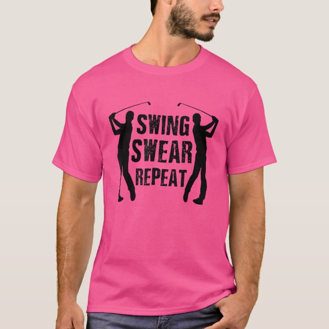 Camiseta Swing Swear Repetir Golf Player Putt (Frente)