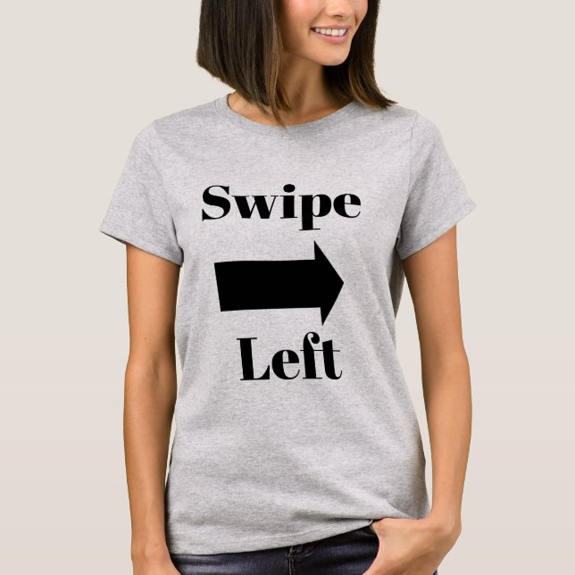 Camiseta Swipe Left (Frente)