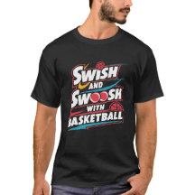 Swish e swoosh com basquete, T-Shirts esportivas
