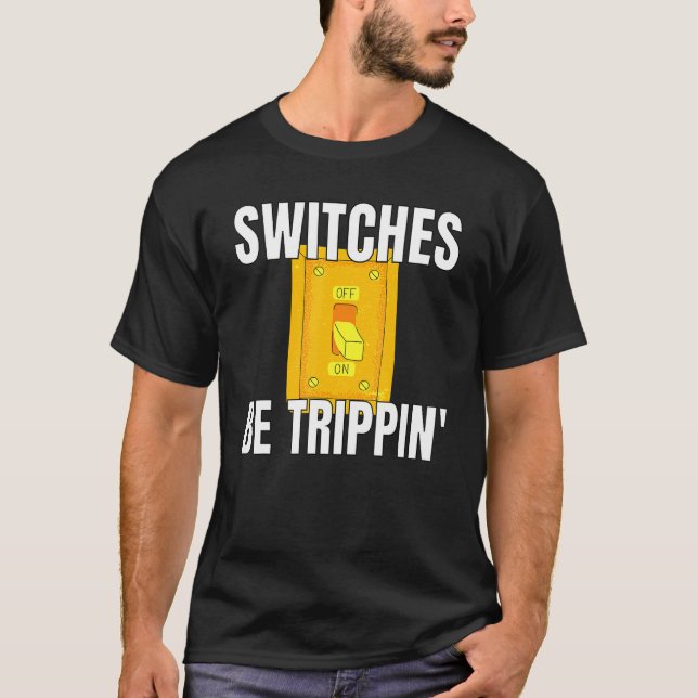 Camiseta Switches Sejam Elétricos Trippin S Funny 3 (Frente)