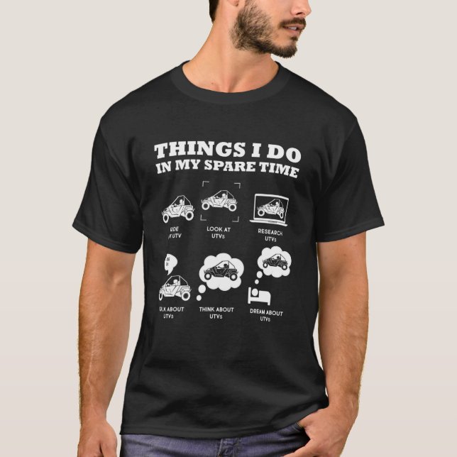 Camiseta Sxs UTV Coisas Que Eu Faço Em Meu Tempo Esparso Ba (Frente)