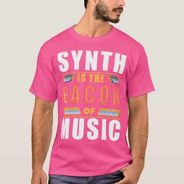 Camiseta Synth É O Bacon Da Música Synth Pop Fun 80S. (Frente)