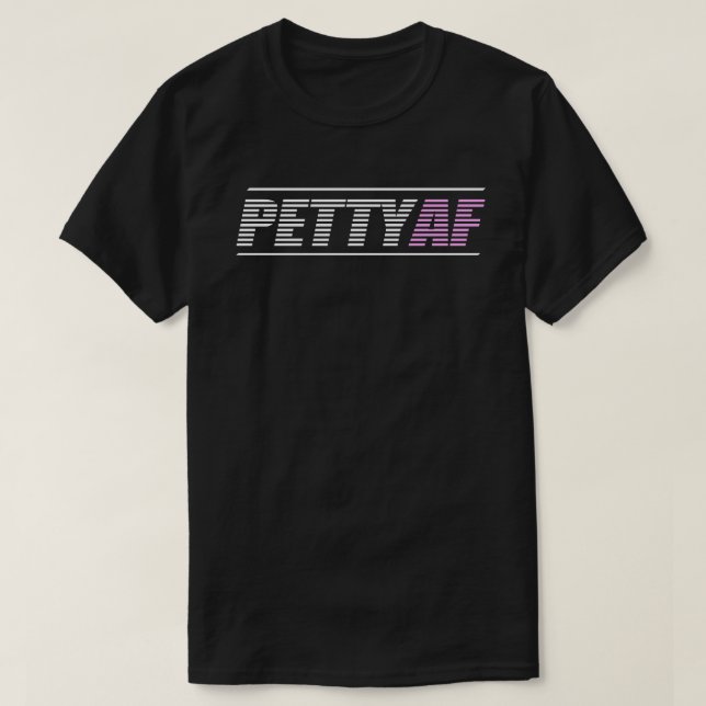 Camiseta T básico do PettyAF dos homens (Frente do Design)