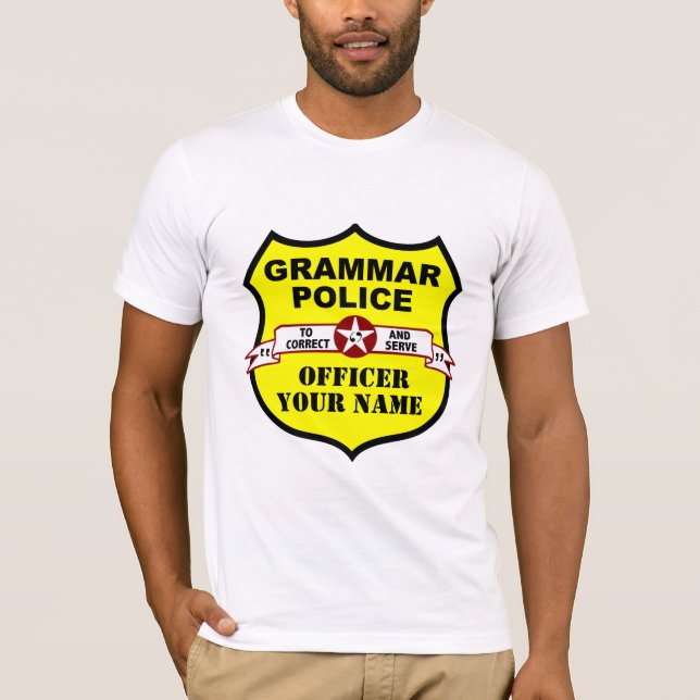 Camiseta T customizável da polícia da gramática (Frente)