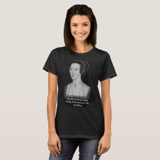 Camiseta T das citações de Anne Boleyn