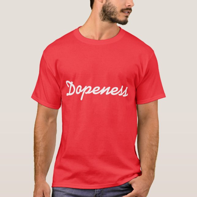 Camiseta T de Dopeness (Frente)