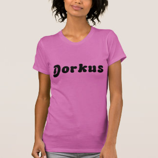 Camiseta T de Dorkus