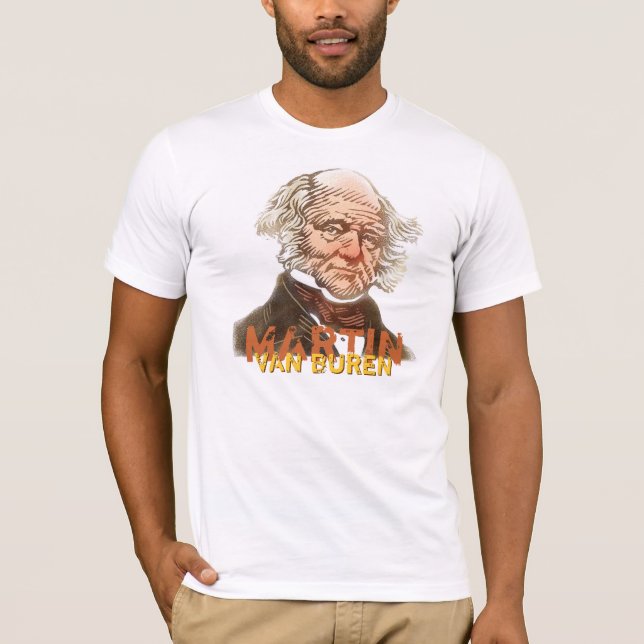 Camiseta T de Martin Van Buren (Frente)
