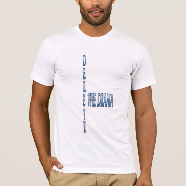 Camiseta T-Delete The Drama Tipografia Moderna Cit (Frente)