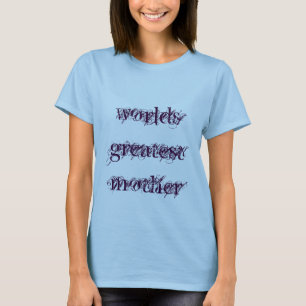 Camiseta T do greatestmother dos mundos